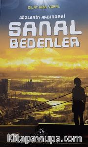 Gözlerin Ardındaki Sanal Bedenler