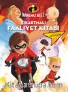 İnanılmaz Aile 2 Çıkartmalı Faaliyet Kitabı