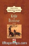 Kelile ve Dimne / Türk ve Dünya Edebiyatından Seçmeler-5