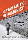 Şeytan, Melek ve Komünist