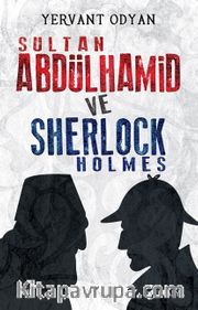 Sultan Abdülhamid ve Sherlock Holmes