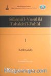 Süllemü'l-Vusul ila Tabakati'l-Fuhul (6 Cilt Takım)