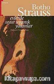 Evlerde Uyur Uyanık Yalanlar