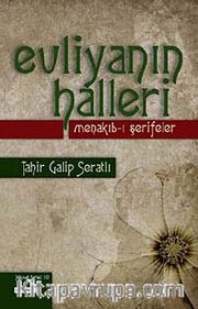 Evliyanın Halleri <br /> Menakıb-ı Şerifeler