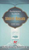 Ahiret Hayatı / Hadislerden Seçmeler