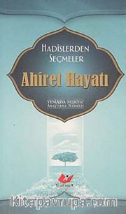 Ahiret Hayatı / Hadislerden Seçmeler