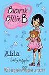 Abla / Bıcırık Billie B