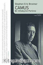 Camus <br /> Bir Ahlakçının Portresi