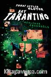Tuhaf Şeyler Oluyor Bay Tarantino