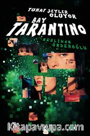Tuhaf Şeyler Oluyor Bay Tarantino