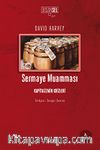 Sermaye Muamması & Kapitalizmin Krizleri