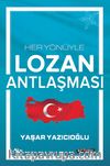 Her Yönüyle Lozan Antlaşması
