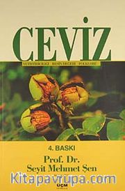 Ceviz <br /> Yetiştiriciliği-Besin Değeri-Folklorü