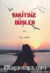 Vakitsiz Düşler