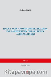 Halka Açık Anonim Ortaklıklarda Pay Sahiplerinin Ortaklıktan Ayrılma Hakkı