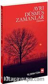 Ayrı Düşmüş Zamanlar  / Hikayeler