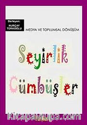 Seyirlik Cümbüşler <br /> Medya ve Toplumsal Dönüşüm