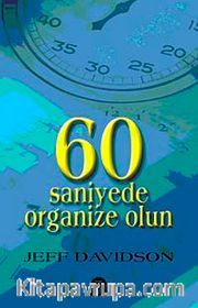 60 Saniyede Organize Olun