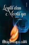 Leyla’dan Mevla’ya & Gülnihal’e Mektuplar
