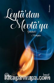 Leyla’dan Mevla’ya <br /> Gülnihal’e Mektuplar