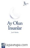 Ay Olun İnsanlar