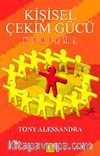 Kişisel Çekim Gücü - Karizma