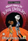 Albert Amca ile Kara Delikler 
