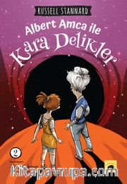 Albert Amca ile Kara Delikler 