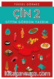 Çin Gittim Gördüm Yazdım 2