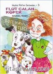 Flüt Çalan Köpek / Haylaz Pati'nin Serüvenleri -3