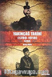 Yakınçağ Tarihi (1789-1918) Giriş