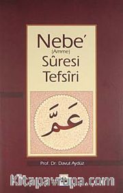 Nebe (Amme) Suresi Tefsiri
