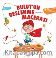 Bulut'un Beslenme Macerası