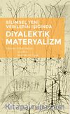 Bilimsel Yeni Verilerin Işığında Diyalektik Materyalizm