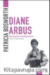 Diana Arbus Ötekilerin Fotoğrafçısı