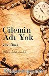 Çilemin Adı Yok & Hüzün Mevsiminde Solan Çiçek