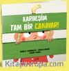 Kardeşim Tam Bir Canavar