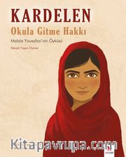 Kardelen Okula Gitme Hakkı <br /> Malala Yousafzai'nin Öyküsü