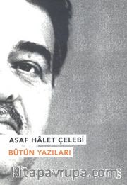 Asaf Halet Çelebi Bütün Yazıları