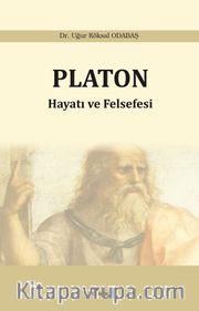 Platon: Hayatı ve Felsefesi