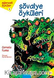 Şövalye Öyküleri / Eğlenceli Öyküler Dizisi 8