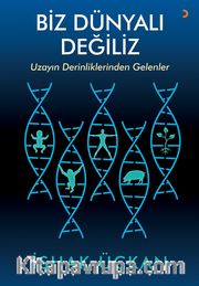 Biz Dünyalı Değiliz