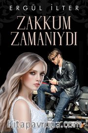 Zakkum Zamanıydı