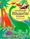 Çıkartmalı Dinozorlar Kitabım / Kes - Boya - Yapıştır