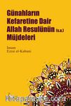 Günahların Kefaretine Dair Allah Resulünün (s.a.) Müjdeleri