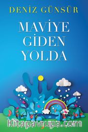 Maviye Giden Yolda
