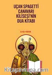 Uçan Spagetti Canavarı Kilisesi'nin Dua Kitabı
