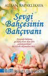 Sevgi Bahçesinin Bahçıvanı