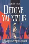 Detone Yalnızlık