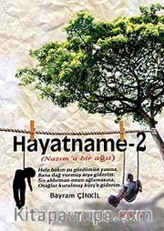 Hayatname -2 (Nazım'a Bir Ağıt)